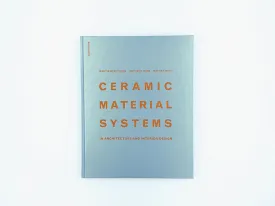 Ceramic Material Systems: In Architecture and Interior Design